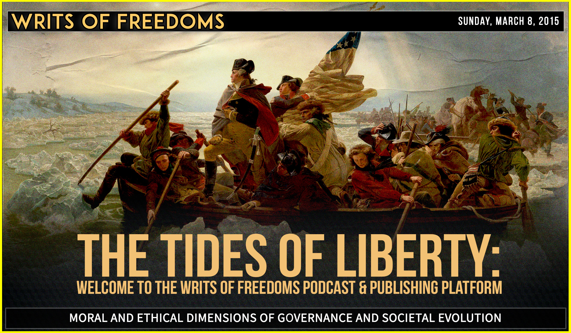 The Tides of Liberty: Welcome to Writs of Freedoms Podcast and Publishing Portal